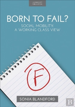 Bertrand.pt - Born To Fail?: Social Mobility: A Working Class View
