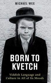 Born To Kvetch