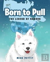 Born To Pull: The Legend Of Nanook