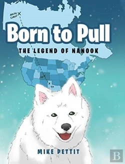 Bertrand.pt - Born To Pull: The Legend Of Nanook
