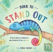 Born To Stand Out