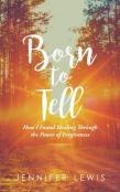 Born To Tell