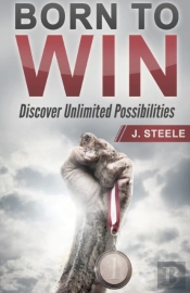 Born To Win: Discover Unlimited Possibil