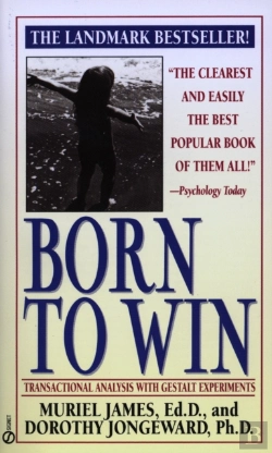 Bertrand.pt - Born To Win: Transactional Analysis With Gestalt Experiments