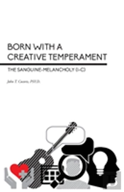 Born With A Creative Temperament: The Sanguine-Melancholy (I-C)