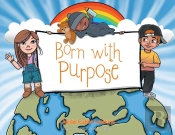 Born With Purpose