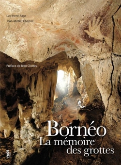 Bertrand.pt - Bornéo ; La Mémoire Des Grottes
