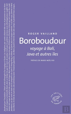 Bertrand.pt - Boroboudour ; Voyage À Bali, Java Et Autres Îles