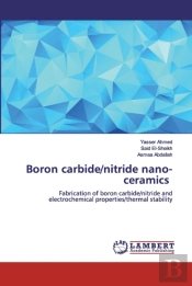 Boron Carbide/Nitride Nano-Ceramics