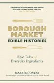 Borough Market: Edible Histories