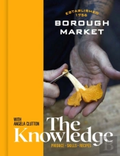 Borough Market: The Knowledge