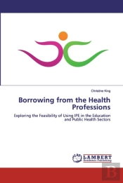 Borrowing From The Health Professions
