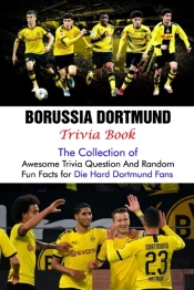 Borussia Dortmund Trivia Book