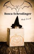 Bosca Schrodinger