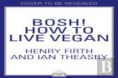 Bosh! How To Live Vegan