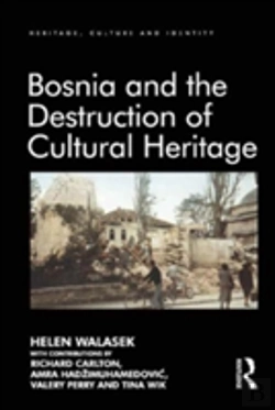 Bertrand.pt - Bosnia And The Destruction Of Cultural Heritage