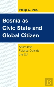 Bosnia As Civic State And Global Citizen