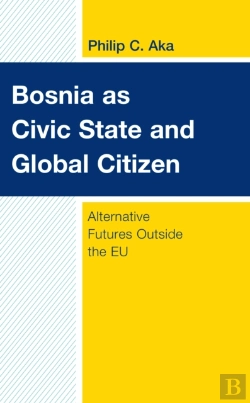Bertrand.pt - Bosnia As Civic State And Global Citizen