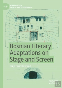Bertrand.pt - Bosnian Literary Adaptations On Stage And Screen