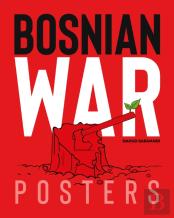 Bosnian War Posters
