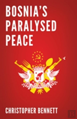 Bertrand.pt - Bosnia'S Paralysed Peace