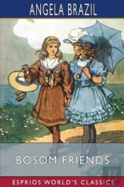 Bosom Friends (Esprios Classics)