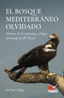 Bosque Mediterraneo Olvidado, El