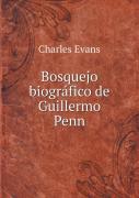Bosquejo Biografico De Guillermo Penn