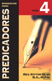 Bosquejos Para Predicadores. (T.4)