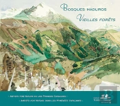 Bosques Maduros /Vielles Forêts