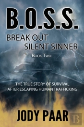B.O.S.S. Break Out Silent Sinner
