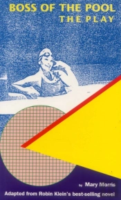 Boss Of The Pool: The Play