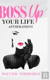 Boss Up Your Life Affirmations