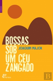 Bossas Sob um Céu Zangado
