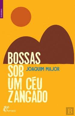 Bertrand.pt - Bossas Sob um Céu Zangado