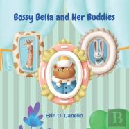 Bossy Bessie And Her Buddies