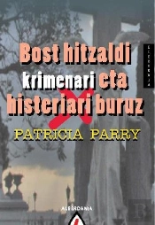 Bost Hitzaldi Krimenari Eta Histeriari Buruz