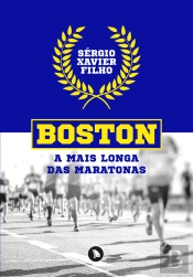 Boston: A Mais Longa Das Maratonas