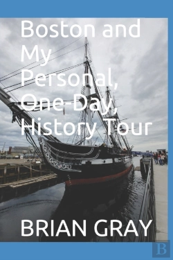 Bertrand.pt - Boston And My Personal, One-Day, History Tour