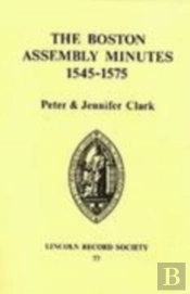 Boston Assembly Minutes, 1545-1575