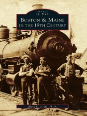Boston & Maine In The 19th Century