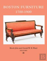 Boston Furniture, 1700-1900