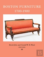 Boston Furniture, 1700-1900