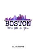 Boston Looks Good On You