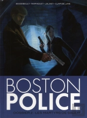 Boston Police T.2 Les Martyrs De Salem