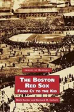 Bertrand.pt - Boston Red Sox, From Cy To The Kid