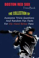 Boston Red Sox Trivia Book