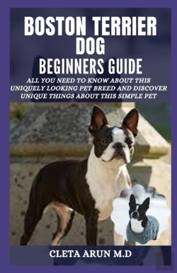 Bertrand.pt - Boston Terrier Dog Beginners Guide