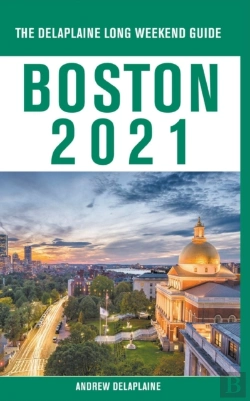 Bertrand.pt - Boston - The Delaplaine 2021 Long Weeken