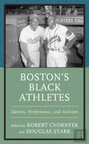 Bostonâ€™S Black Athletes